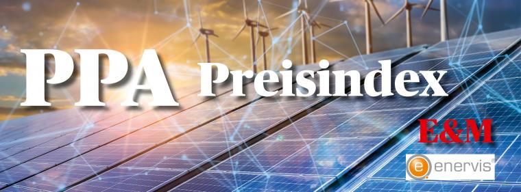 Enerige & Management > PPA-Preisindex - Deutsche PPA-Preise sinken auf Niveau von Anfang 2022